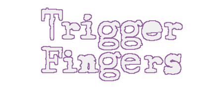 Trigger Fingers Signature.PNG